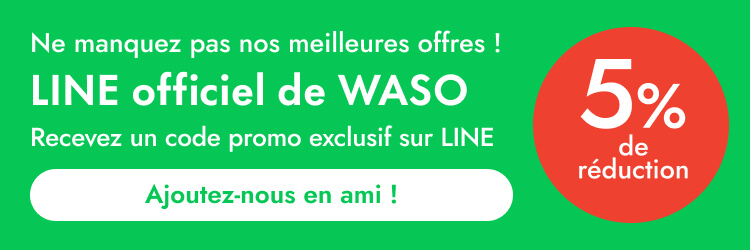 Ajoutez WASO sur LINE ! Coupon exclusif réservé aux abonnés